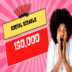 Ultimate Social Signal Package Over 145,000 social signals
