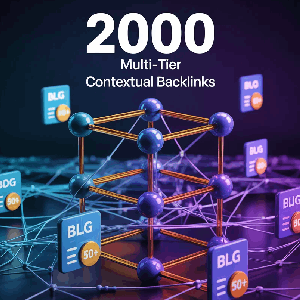 2000 Multi Tier Contextual Backlinks – Blog Posts DA 50+