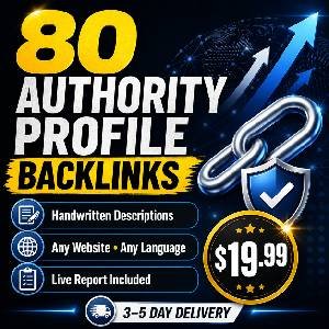 Authority Boost Profile Backlinks – 80 Live Brand Links Built Manually for Any Website