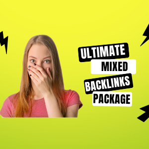 Ultimate Mixed Backlinks Package