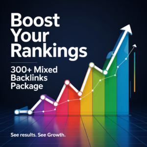 300+ Ultimate Mixed Backlinks Package