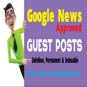 Google News Approved Blog GUEST POST DA67, DR41 - Image 2